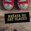Tito Silva Music - Mañana No Hay Clases (Remix) - Single